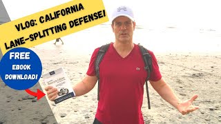 California Motorcycle Injury Insider Defense Tactics: Lane-Splitting, Beach Walk Vlog