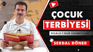 Çocuk Terbiyesi - Risale-i Nur Sohbetleri - 1.08.2023