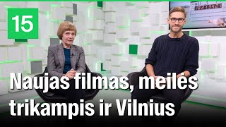 Režisierius T.Vengris ir aktorė V.Žygurė – apie naują filmą, meilės trikampį ir Vilnių