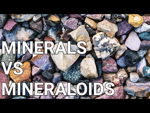 What do you mean by Mineraloid?