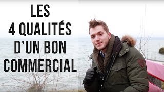 Les 4 Qualités d’Un Bon Commercial