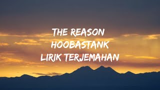Hoobastank - The Reason-Terjemahan Lyrics