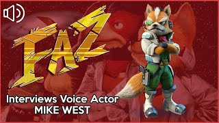 FazCast - Interview with Mike West the voice of Fox McCloud