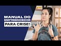 7 DICAS para empreendedores sobreviverem a CRISE! (para MEI, Autônomos e Microempresas)