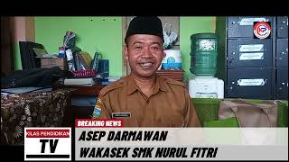 sekelumit tentang  SMK Nurul fitri