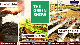 Fire Within, Organic Gloria, Fuel Wise \u0026 Sewage Gas | The Green Show #shorts