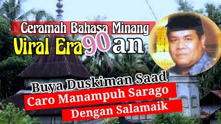 Viral Ceramah Lucu ‼️Bahasa minang Buya Drs H Duskiman Saad Dt Rjo Sindo Tahun 90 an