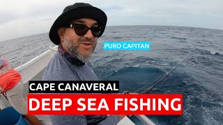 DEEP SEA FISHING IN CAPE CANAVERAL COCOA BEACH FLORIDA | Puro Capitan