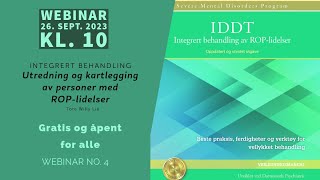 IDDT  webinar 4  del 1 m/ Tore Willy Lie: Utredning og kartlegging