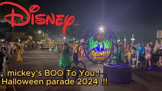 mickey's BOO To You ! Halloween parade 2024!!