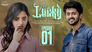 Miss Lucky || Episode - 1 ||  Pravallika Damerla || Charan Lakkaraju || Telugu Web Series 2024