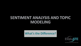 Sentiment Analysis and Topic Modeling: What's the Difference?