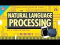Natural Language Processing: Crash Course Computer Science #36