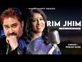 rim jhim rim jhim kumar sanu kavita krishnamurthi 90s superhit song