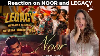 NOOR and LEGACY by Munawar Faruqui Reaction |Amaazing songs @munawar0018