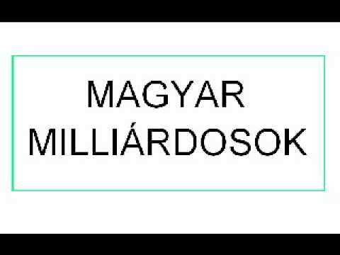 Magyar Milliárdosok Youtube