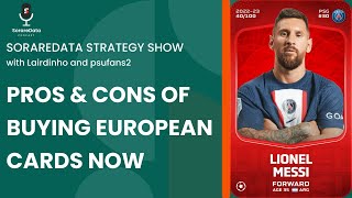 SorareData Football Strategy Show: Pros & Cons of Buying European Cards Now