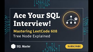 Tree Node SQL Solution – LeetCode 608 Explained (PostgreSQL Tutorial)