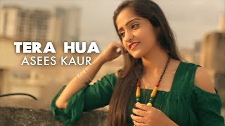 TERA HUA | Atif Aslam | Female Version | Asees Kaur | Loveratri | Panoctave Music | Cover