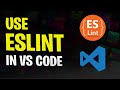 How to Use ESLint in Visual Studio Code for JavaScript Projects - Full Tutorial (2025)