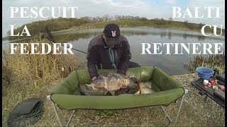 Pescuit la Method Feeder pe balti cu retinere ! Balta Camineasca