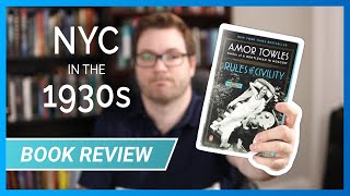 Rules of Civility by Amor Towles Book Review | Spoiler Free