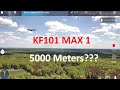 Let's take a $200 drone 5000 meters - KF101 Max 1