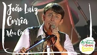 MEU CANTO - JOÃO LUIZ CORRÊA (AO VIVO - SHOW DVD)