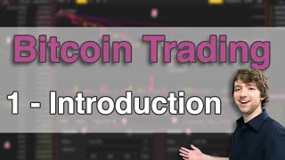 Bitcoin Trading Tutorial 1 - Bitcoin Trading for Beginners