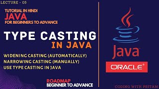 (05) Type Casting in Java | Type of Java Type Casting | Automatic & Manual | Java Tutorial in Hindi