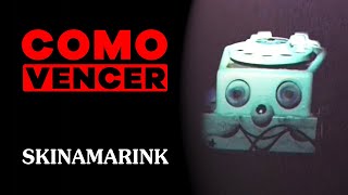 COMO VENCER: SKINAMARINK