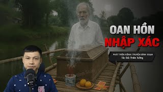 Truyện Ma Đình Soạn Mới: OAN HỒN NHẬP XÁC – Tiếng Khóc Oán Than Trong Di Ảnh