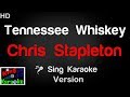 π€ Chris Stapleton - Tennessee Whiskey (Karaoke Version) - King Of Karaoke