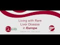 Living with Rare Liver Diseases in Europe Webinar