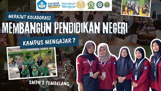 VIDEO AKHIR KAMPUS MENGAJAR 7 SMPN 2 TEMBELANG JOMBANG: MERAJUT KOLABORASI UNTUK PENDIDIKAN NEGERI