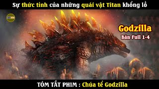 [Review Phim] Chúa Tể Godzilla - Bản Full | Sự thức tỉnh của những Quái vật Titan khổng lồ