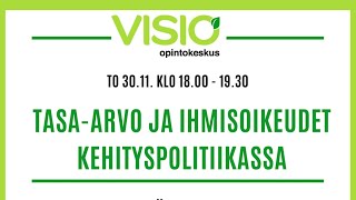 Suomen kehityspolitiikka- webinaarisarja:  tasa-arvo ja ihmisoikeusperustaisuus kehitysyhteistyössä
