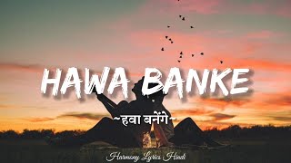 Darsha Raval - Hawa Banke (Lyrics)