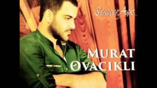 Murat Ovacıklı   Öldürme Beni Düet Seyfi Doğanay 2014   Dailymotion video