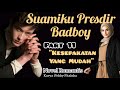 Part 11 ||_Kesepakatan Yang Mudah ~ Novel Romantis || Suamiku Presdir Badboy