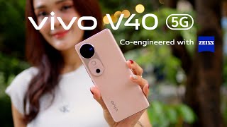 vivo V40 5G ស្មាតហ្វូនស៊េរីថ្មីបំពាក់នូវឡែន Zeiss ដែលជាឡែនកាមេរ៉ាលំដាប់ខ្ពស់បំផុតនៅលើពិភពលោក