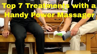 Top 7 Treatments with a Handy Power Massager (Tendonitis, Muscle Strain, Plantar Fasciitis)