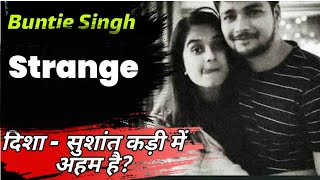 Banti Singh connection with Disha Salian? also friend of Sandeep Ssingh... Sushant Singh Rajput