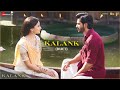 Kalank (Duet) - Full Video | Kalank | Varun, Alia & Madhuri | Tushar Joshi & Shilpa Rao | Pritam