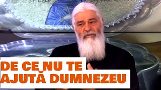 DE CE NU TE AJUTĂ DUMNEZEU CHIAR DACĂ TE ROGI - Parintele Calistrat