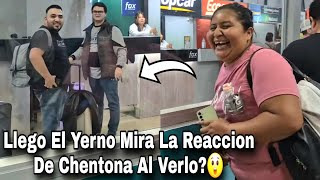 El Novio De Licha Llego|Después De Tanto Esperar  Chentona Conoce Al Yerno En Persona.