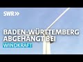 Windenergie - warum nicht in Baden-Württemberg? | Zur Sache! Baden-Württemberg