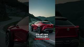 The Shocking Features of the 2025 Lexus LBX Nobody Is Talking About