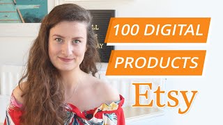 100+ Digital Product Ideas To Sell On Etsy - Make Passive Income in 2022