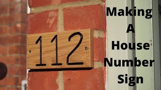 Making A House Number Sign